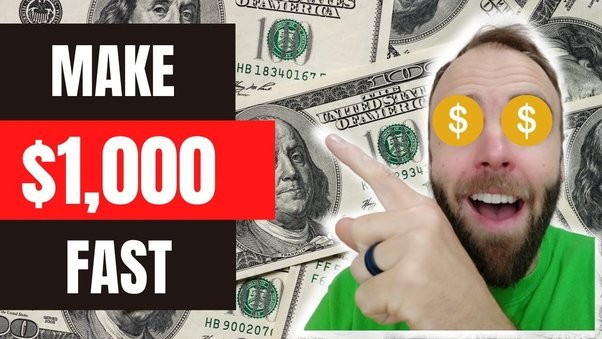 make 1000 dollars